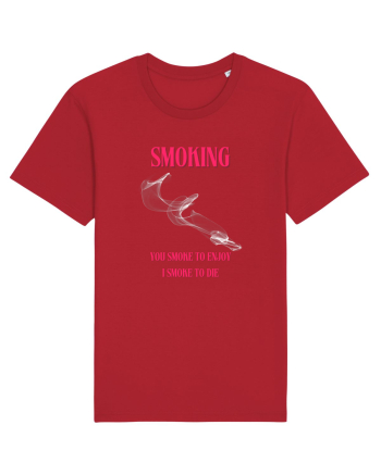 SMOKING you smoke to enjoy i smoke to die Red