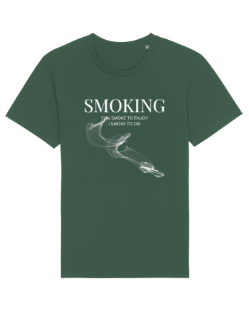 SMOKING you smoke to enjoy i smoke to die Bottle Green