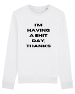 i m having a shit day thanks Bluză mânecă lungă Unisex Rise