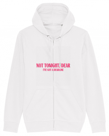 not tonight dear i ve got a deadline White