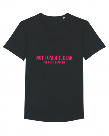 not tonight dear i ve got a deadline Black