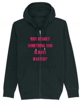 WHY REGRET SOMETHING YOU ALWAYS WANTED? Black