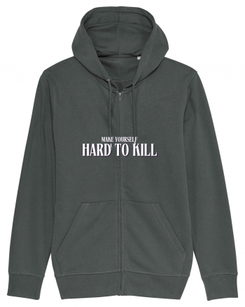 MAKE YOURSELF HARD TO KILL Anthracite