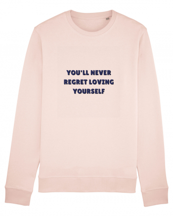 you ll never regret loving yourself Candy Pink