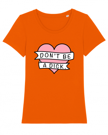 Don't be a Dick Bright Orange