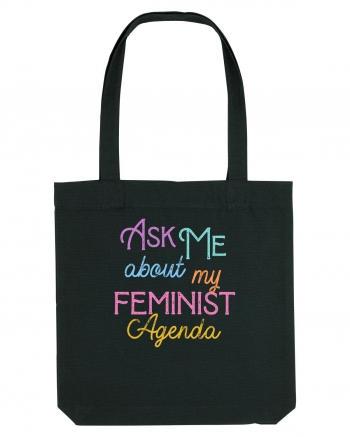 Ask me about my feminist agenda Black