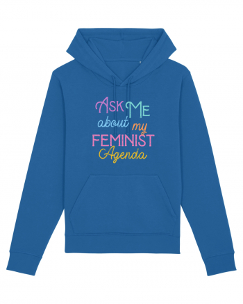 Ask me about my feminist agenda Royal Blue