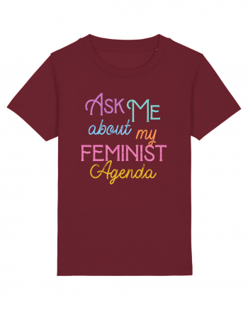 Ask me about my feminist agenda Burgundy