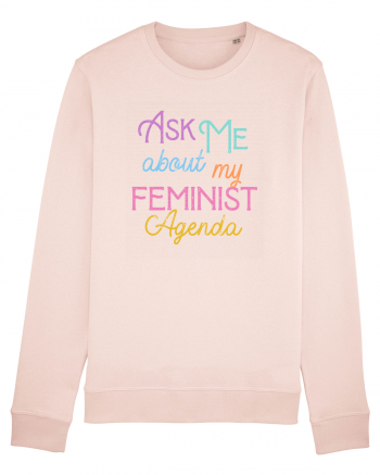 Ask me about my feminist agenda Candy Pink