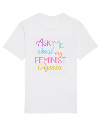 Ask me about my feminist agenda White