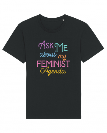 Ask me about my feminist agenda Black