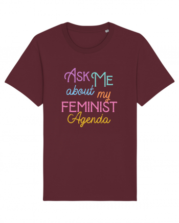 Ask me about my feminist agenda Burgundy