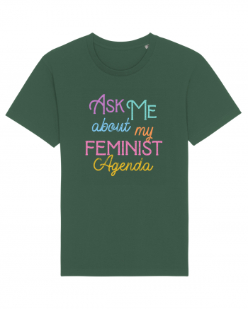 Ask me about my feminist agenda Bottle Green