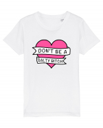 Don't be a Salty Bitch Tricou mânecă scurtă  Copii Mini Creator