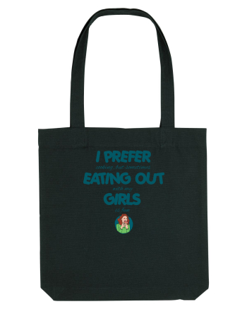 I PREFER EATING OUT (with my) GIRLS Black