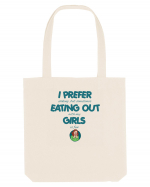 I PREFER EATING OUT (with my) GIRLS Sacoșă textilă