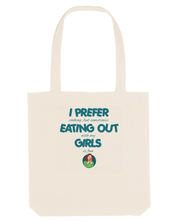 I PREFER EATING OUT (with my) GIRLS Natural