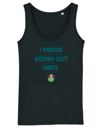 I PREFER EATING OUT (with my) GIRLS Black