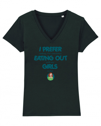 I PREFER EATING OUT (with my) GIRLS Black