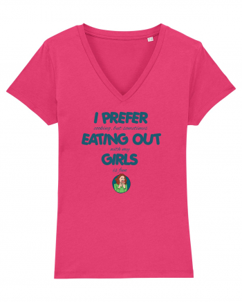 I PREFER EATING OUT (with my) GIRLS Raspberry