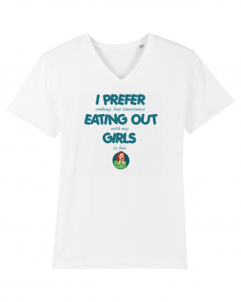 I PREFER EATING OUT (with my) GIRLS White