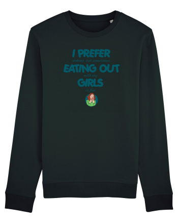I PREFER EATING OUT (with my) GIRLS Black