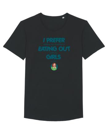 I PREFER EATING OUT (with my) GIRLS Black