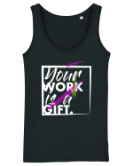 Your Work is a Gift Maiou Damă Dreamer