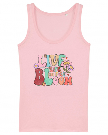 Live Life In Full Bloom Cotton Pink