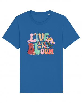 Live Life In Full Bloom Royal Blue