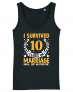 I Survived 10 Years Of Marriage And All I Got Was This Shirt Maiou Damă Dreamer