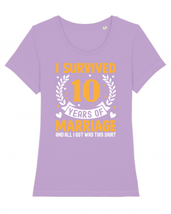 I Survived 10 Years Of Marriage And All I Got Was This Shirt Lavender Dawn