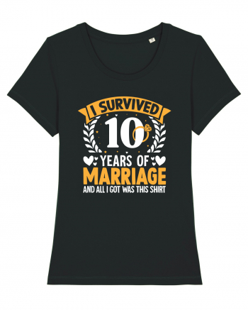 I Survived 10 Years Of Marriage And All I Got Was This Shirt ring Black