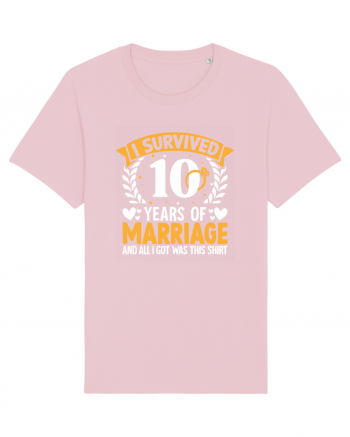 I Survived 10 Years Of Marriage And All I Got Was This Shirt ring Cotton Pink