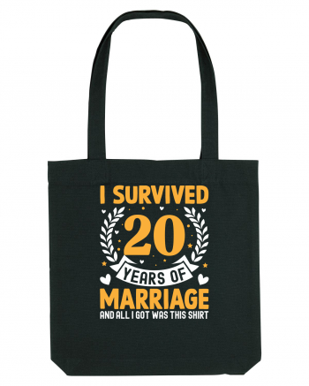 I Survived 20 Years Of Marriage And All I Got Was This Shirt Black