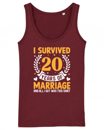 I Survived 20 Years Of Marriage And All I Got Was This Shirt Burgundy