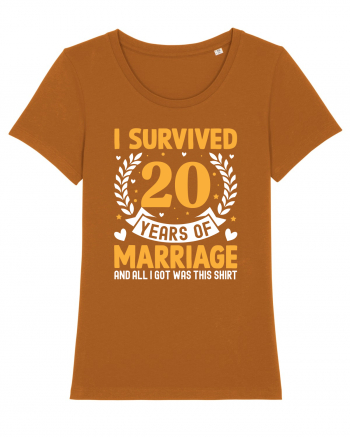 I Survived 20 Years Of Marriage And All I Got Was This Shirt Roasted Orange