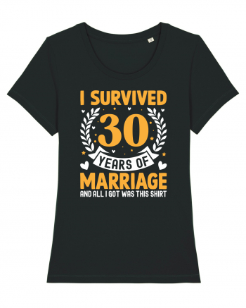 I Survived 30 Years Of Marriage And All I Got Was This Shirt Black