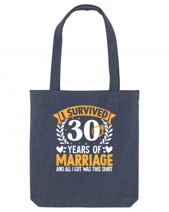 I Survived 30 Years Of Marriage And All I Got Was This Shirt ring Midnight Blue