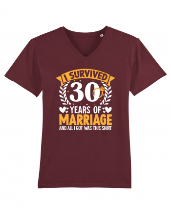 I Survived 30 Years Of Marriage And All I Got Was This Shirt ring Burgundy