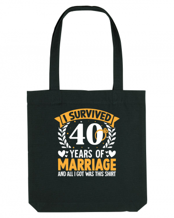 I Survived 40 Years Of Marriage And All I Got Was This Shirt ring Black