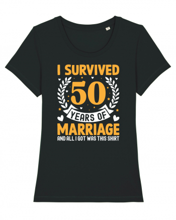 I Survived 50 Years Of Marriage And All I Got Was This Shirt Black