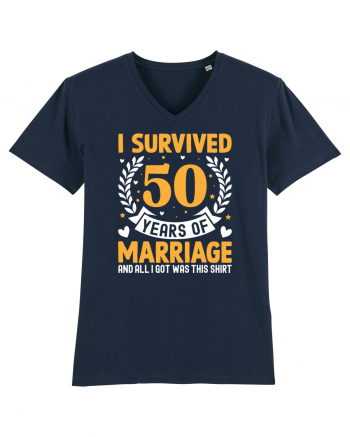 I Survived 50 Years Of Marriage And All I Got Was This Shirt French Navy