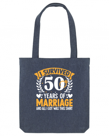 I Survived 50 Years Of Marriage And All I Got Was This Shirt ring Midnight Blue