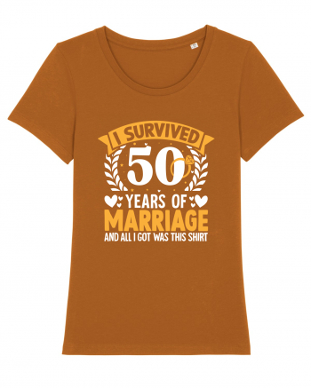 I Survived 50 Years Of Marriage And All I Got Was This Shirt ring Roasted Orange