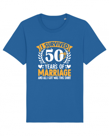 I Survived 50 Years Of Marriage And All I Got Was This Shirt ring Royal Blue