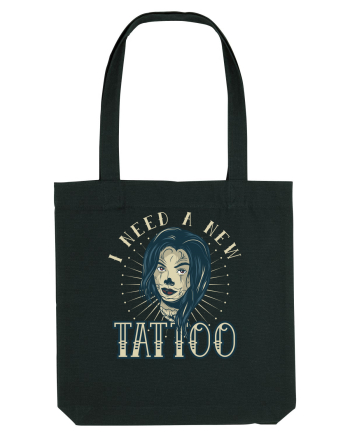 I Need A new Tattoo Black