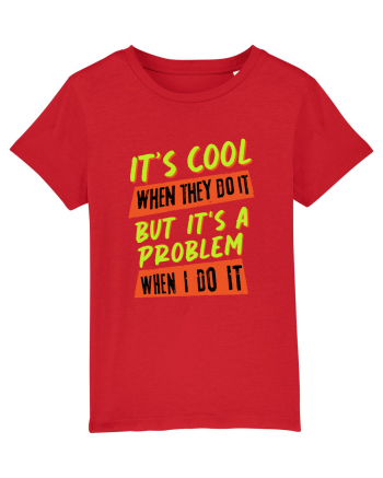 It's a problem when I do it Red