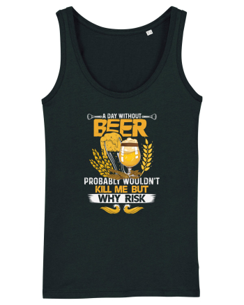 pt iubitorii de bere - A day without beer probably would not kill me Black