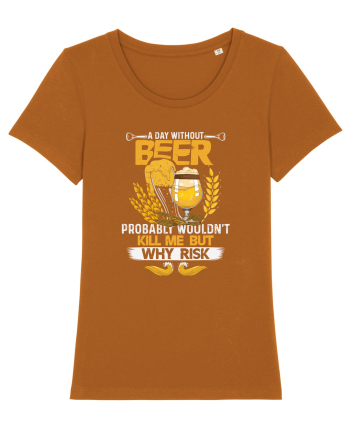 pt iubitorii de bere - A day without beer probably would not kill me Roasted Orange